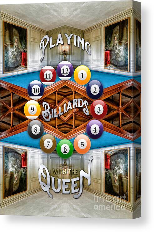 Playing Billiards With The Queen Canvas Print featuring the photograph Playing Billiards with the Queen Versailles Palace Paris by Beverly Claire Kaiya