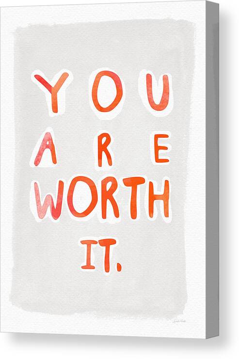 Watercolor Canvas Print featuring the painting You Are Worth It by Linda Woods
