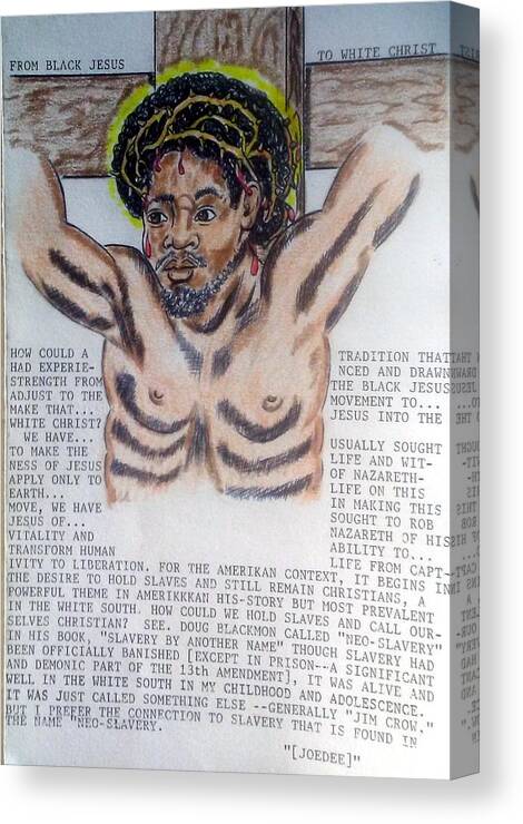 Black Art Canvas Print featuring the drawing From Black Jesus two white Christ by Joedee