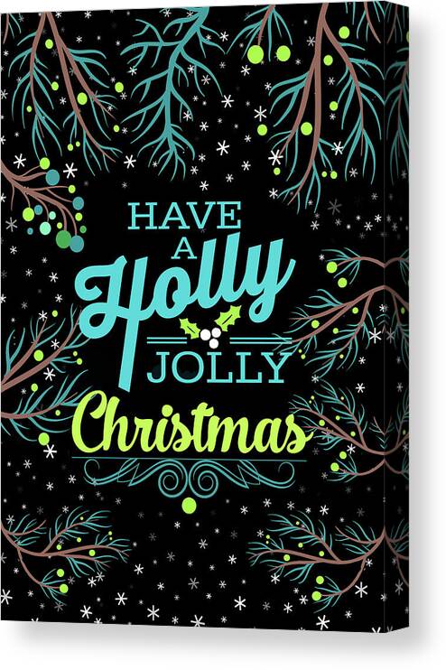 Holiday Greetings Canvas Print featuring the digital art Holly Jolly Christmas Blue on Black by Doreen Erhardt