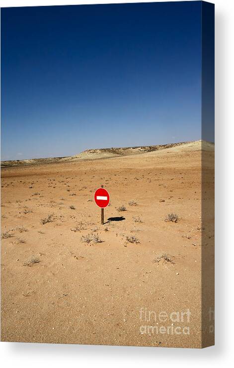 Area Canvas Print featuring the photograph No-entry Sign In The Desert by Johan Swanepoel