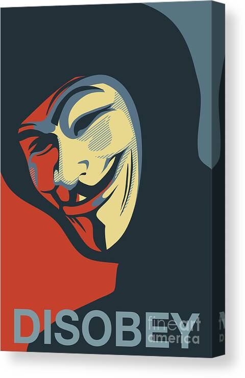 Disobey Canvas Print featuring the painting Anonymous Mask Disobey Poster Art by Sassan Filsoof