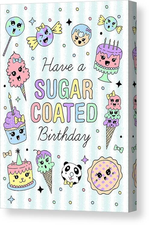 Birthday Canvas Print featuring the painting Have a Sugar Coated Birthday Greeting Card - Art by Jen Montgomery by Jen Montgomery