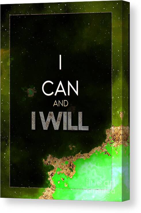 Inspiration Canvas Print featuring the painting I Can and I Will Prismatic Motivational Art n.0045 by Holy Rock Design