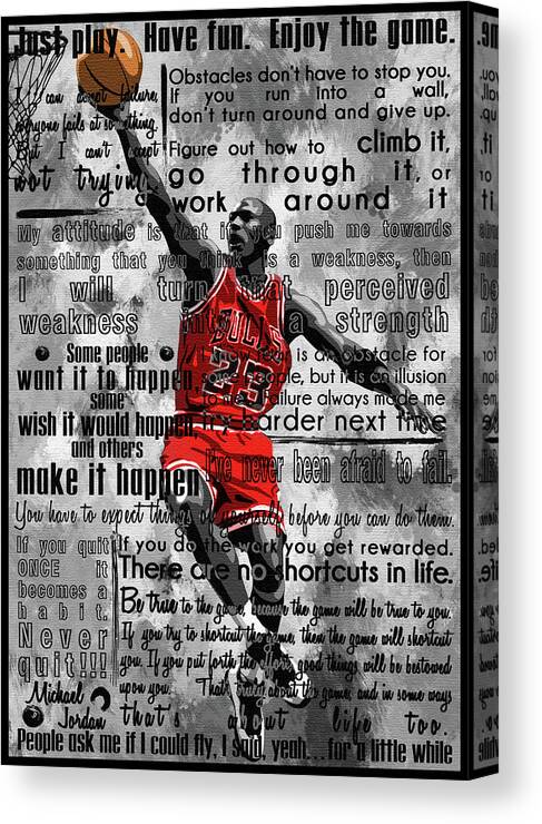 Michael Jordan Canvas Print featuring the painting Michael Air Jordan Motivational Inspirational Independent Quotes 2 by Diana Van