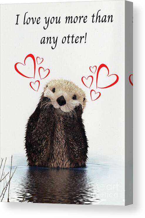 Valentine's Day; Valentine; Card; Otter; Love; Hearts; Pun; Cute; Funny; Canvas Print featuring the digital art More Than Any Otter by Tina Uihlein