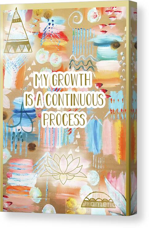 My Growth Is A Continuous Process Canvas Print featuring the mixed media My Growth is a continuous Process by Claudia Schoen