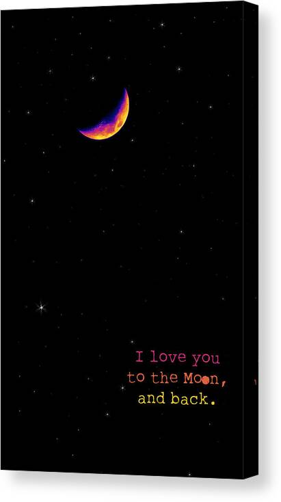 Moon Canvas Print featuring the photograph To the Moon and Back by Rheann Earnest