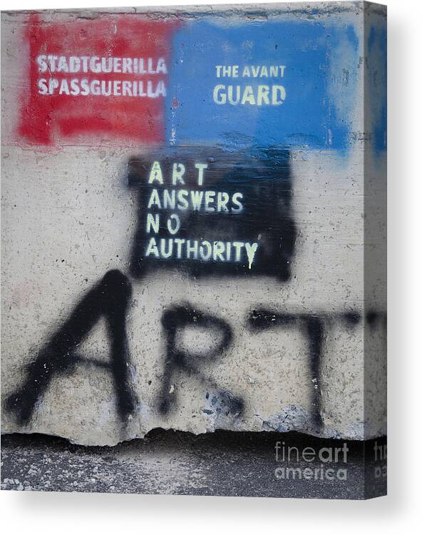 Graffiti Canvas Print featuring the photograph Art Answers No Authority by Terry Rowe