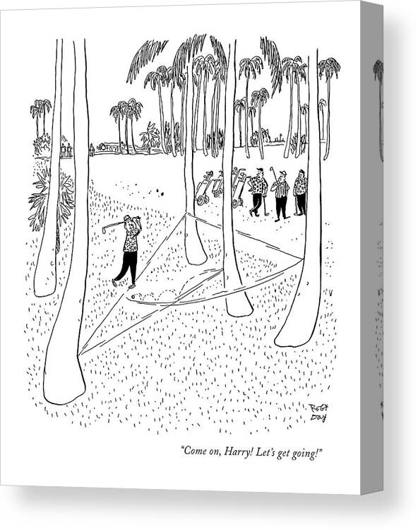 72680 Rda Robert J. Day (golfer Swings At Ball In Clump Of Trees Canvas Print featuring the drawing Come On, Harry! Let's Get Going! by Robert J. Day