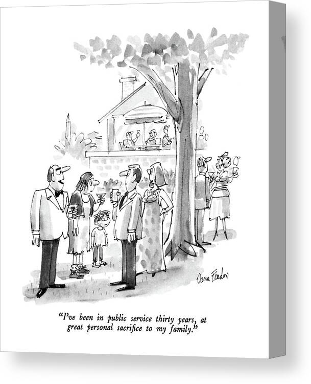 

 Well-dressed Man Canvas Print featuring the drawing I've Been In Public Service Thirty Years by Dana Fradon