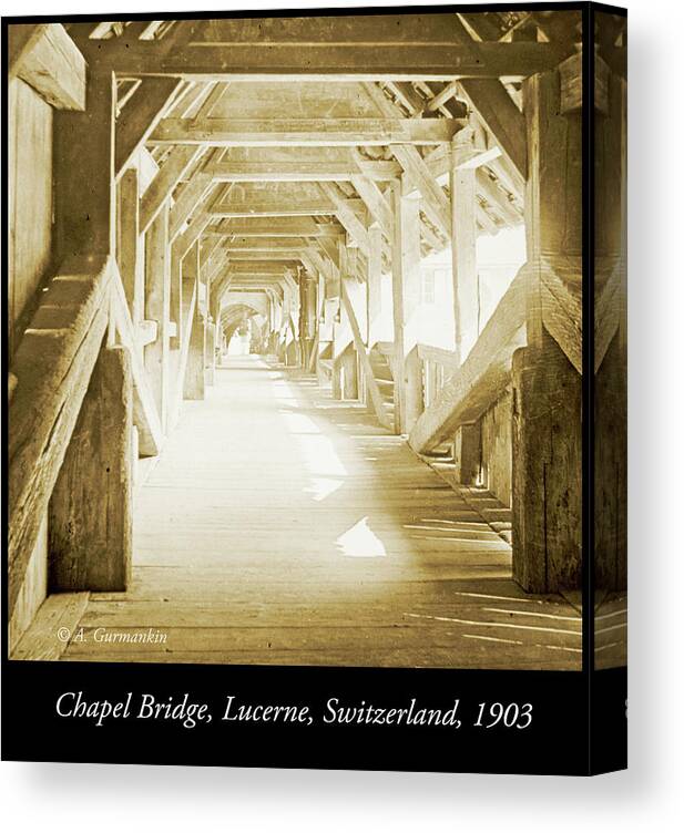Kapell Canvas Print featuring the photograph Kapell Bridge, Lucerne, Switzerland, 1903, Vintage, Photograph #1 by A Macarthur Gurmankin