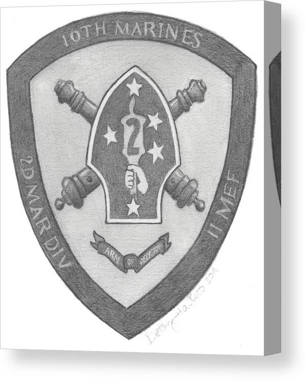 10th Marines Crest Tenth Marine 2nd Mar Div 2mardiv Iimef Ii Mef Arm Of Decision Crossed Cannons Artillery Hand Drawn Canvas Print featuring the painting 10th Marines Crest by Betsy Hackett