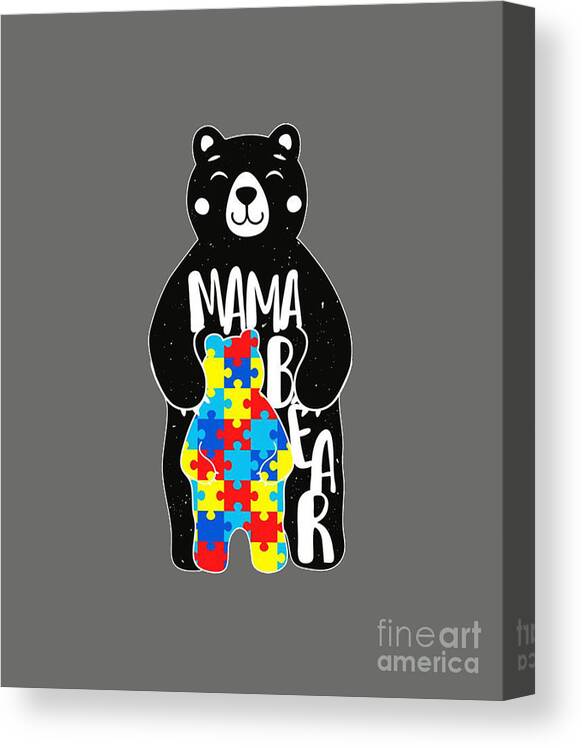 https://render.fineartamerica.com/images/rendered/default/canvas-print/7/8/mirror/break/images/artworkimages/medium/3/mama-bear-autism-awareness-love-support-mo-hello-gifts-canvas-print.jpg