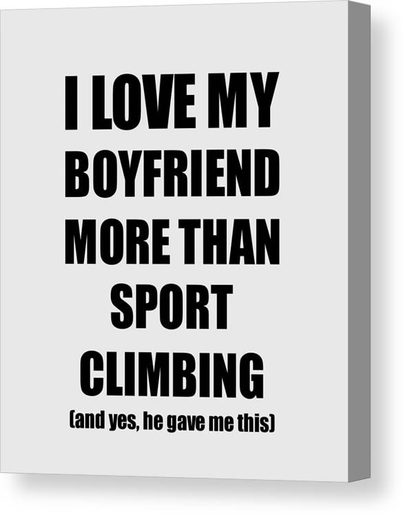 https://render.fineartamerica.com/images/rendered/default/canvas-print/7/8/mirror/break/images/artworkimages/medium/3/sport-climbing-girlfriend-funny-valentine-gift-idea-for-my-gf-lover-from-boyfriend-funny-gift-ideas-canvas-print.jpg