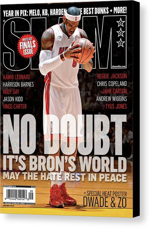Lebron James Canvas Print featuring the photograph No Doubt It's Bron's World: May the Hate Rest in Peace SLAM Cover by Getty Images