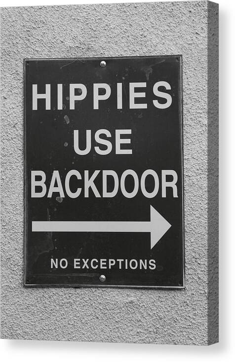 Bar Canvas Print featuring the photograph Hippies Use Backdoor by Troy Montemayor
