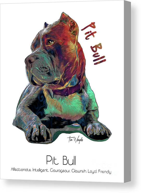 Pit Bull Canvas Print featuring the digital art Pit Bull Pop Art by Tim Wemple