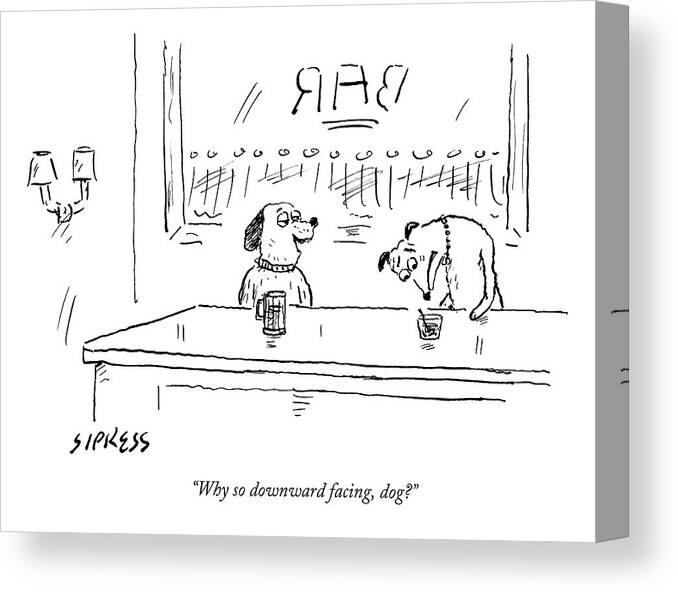 Bar Canvas Print featuring the drawing A Dog Addresses Another Dog In A Bar by David Sipress