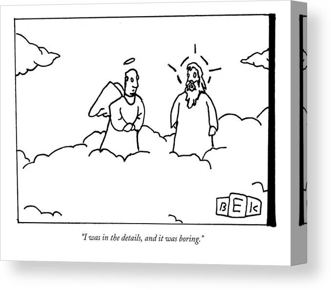 Heaven Canvas Print featuring the drawing A Person Now In Heaven Talks To God by Bruce Eric Kaplan