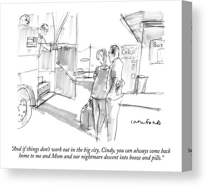 
(father To Daughter As She Boards Bus.) Relationships Canvas Print featuring the drawing And If Things Don't Work Out In The Big City by Michael Crawford