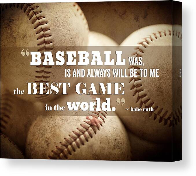 Baseball Canvas Print featuring the photograph Baseball Print with Babe Ruth Quotation by Lisa R