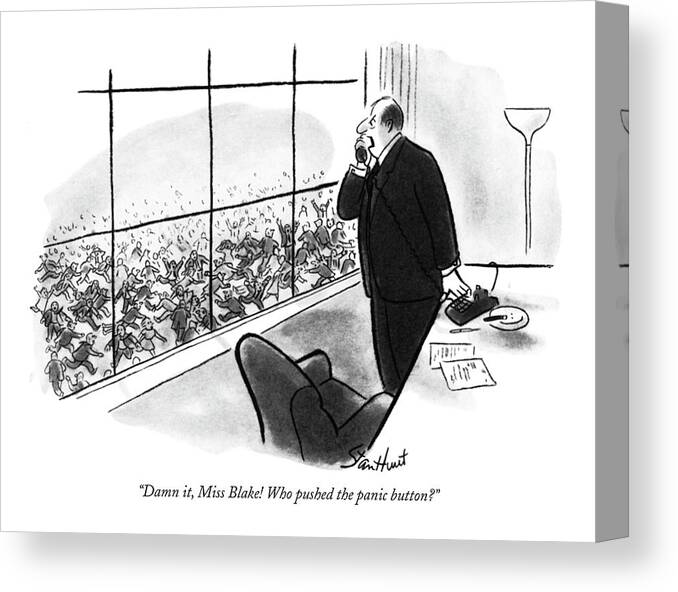 (executive On Phone To Secretary As He Watches People In Chaos From Office Window.) Business Psychology Boss Employer Employee Stan Hunt Artkey 47961 Canvas Print featuring the drawing Damn It, Miss Blake! Who Pushed The Panic Button? by Stan Hunt