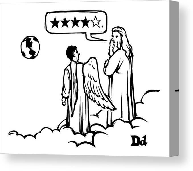 God Canvas Print featuring the drawing God To An Angel On A Cloud Overlooking Earth by Drew Dernavich
