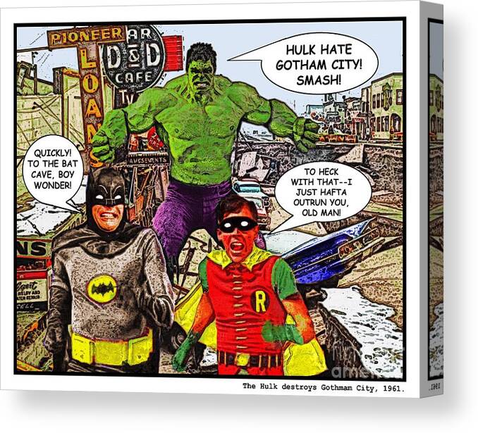 Comic comic Book comic Books Super super Hero super Heroes Superhero Superheroes Humor Batman Robin Hulk Canvas Print featuring the digital art Hulk destroys Gotham City 1961 by David Caldevilla