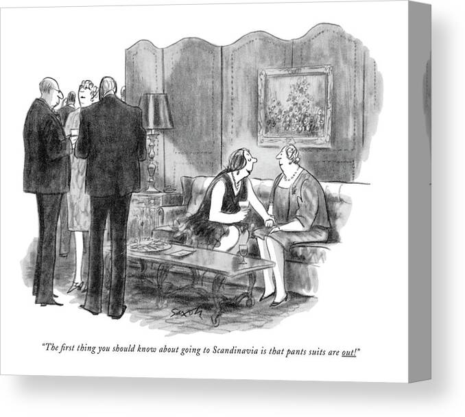 
(one Woman To Another At Cocktail Party.) Women Fashion Travel Europe Artkey 44607 Canvas Print featuring the drawing The ?rst Thing You Should Know About Going by Charles Saxon