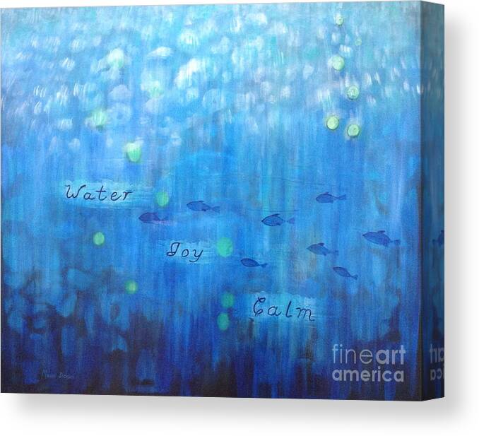 Water Canvas Print featuring the painting Water-Joy-Calm by Monika Shepherdson