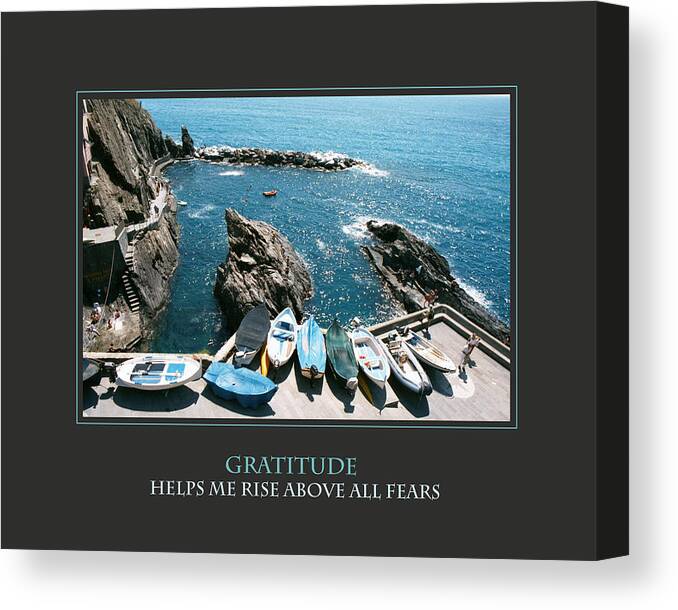 Motivational Canvas Print featuring the photograph Gratitude Helps Me Rise Above All Fears by Donna Corless