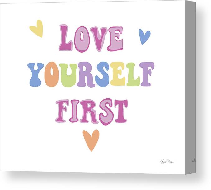 Affirmations Canvas Print featuring the painting Love Yourself First Pastel by Farida Zaman