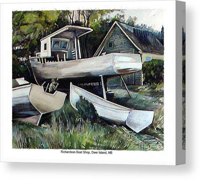 Rodney Mackay Canvas Print featuring the painting Richardson Boat Shop by Art MacKay