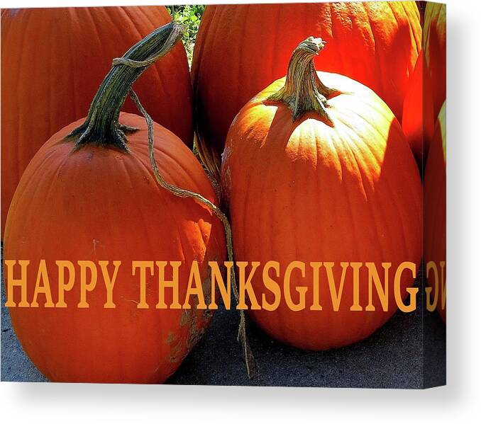Thanksgiving Canvas Print featuring the photograph Thanksgiving Card Two by Linda Stern