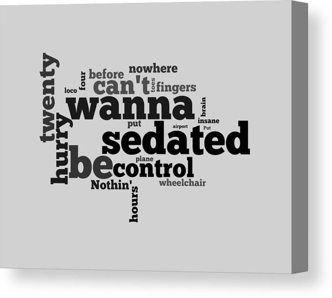 I Wanna Be Sedated Song Lyrics Canvas Print featuring the digital art The Ramones - I Wanna Be Sedated Lyrical Cloud by Susan Maxwell Schmidt