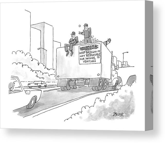 Keep Back Canvas Print featuring the drawing A Truck Of Rubble With A Warning On Its Back by Jack Ziegler