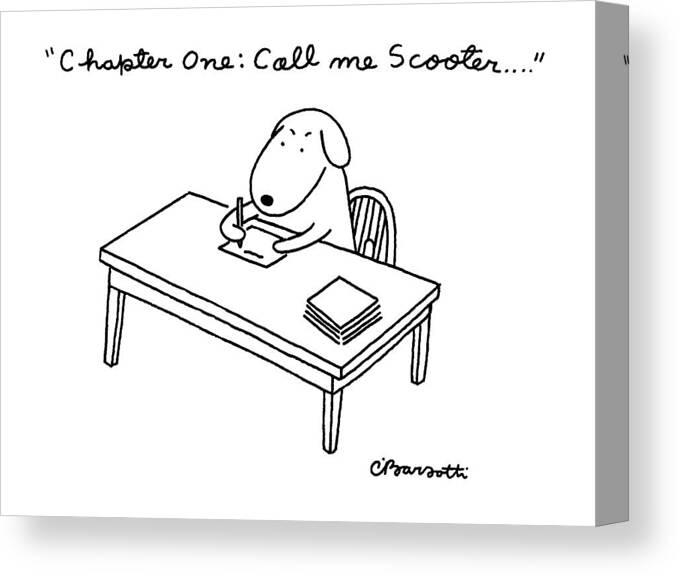 
 A Dog Sits At A Desk Canvas Print featuring the drawing Chapter One: Call Me Scooter by Charles Barsotti