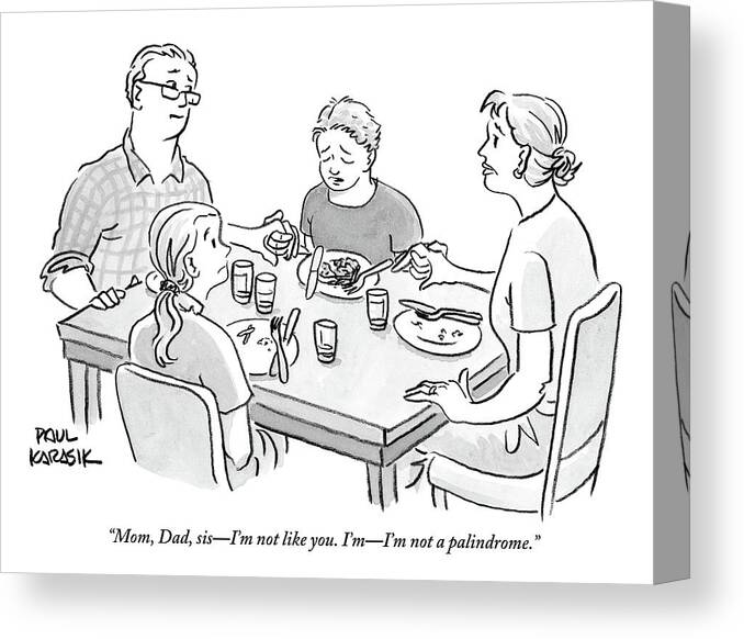 Palindrome Canvas Print featuring the drawing Family Sits Around Dinner Table. One Daughter by Paul Karasik