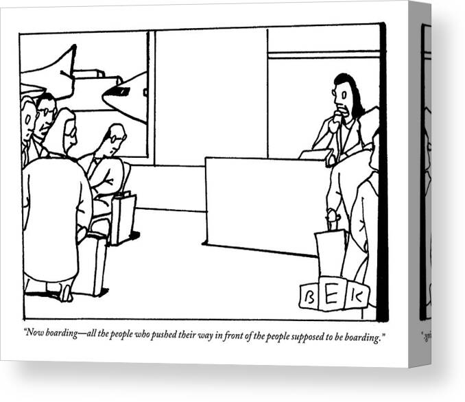 Airplane Canvas Print featuring the drawing Stewardess Giving Directions To People Who by Bruce Eric Kaplan