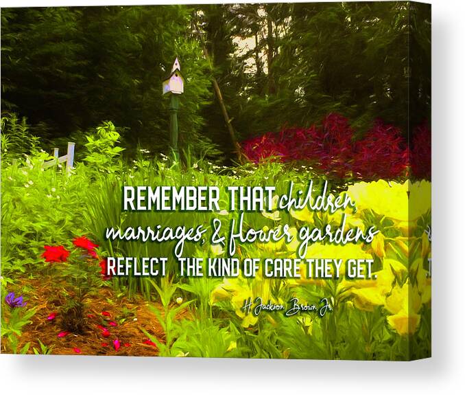 Flower Canvas Print featuring the digital art Flower Garden Quote by Barry Wills