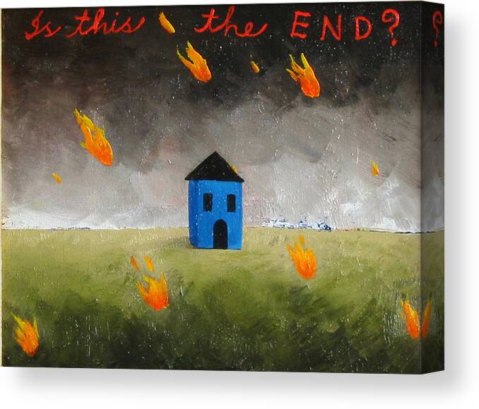 House Canvas Print featuring the painting Is This The End by Pauline Lim