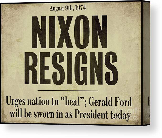 Nixon Resigns Canvas Print featuring the painting Nixon Resigns Newspaper Headline by Mindy Sommers