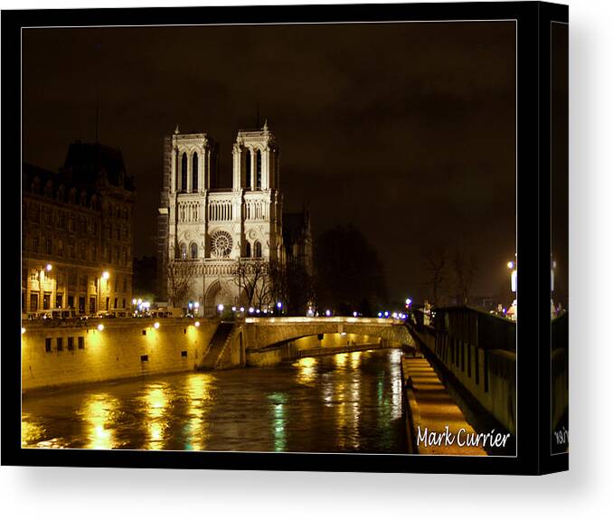 Notre Dame Canvas Print featuring the photograph Notre Dame on The Seine by Mark Currier