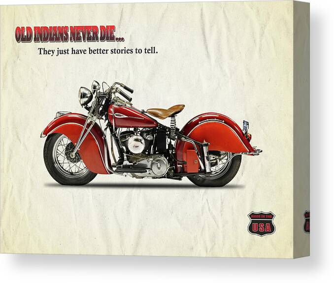 Indian-motorcycle Indian-scout Indian Motorcycle Classic-motorcycle Vintage-motorcycle Transport Transportation Canvas Print featuring the photograph Old Indians Never Die by Mark Rogan