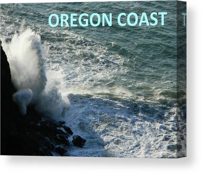 Oregon Canvas Print featuring the photograph Oregon Coast Splash by Gallery Of Hope 