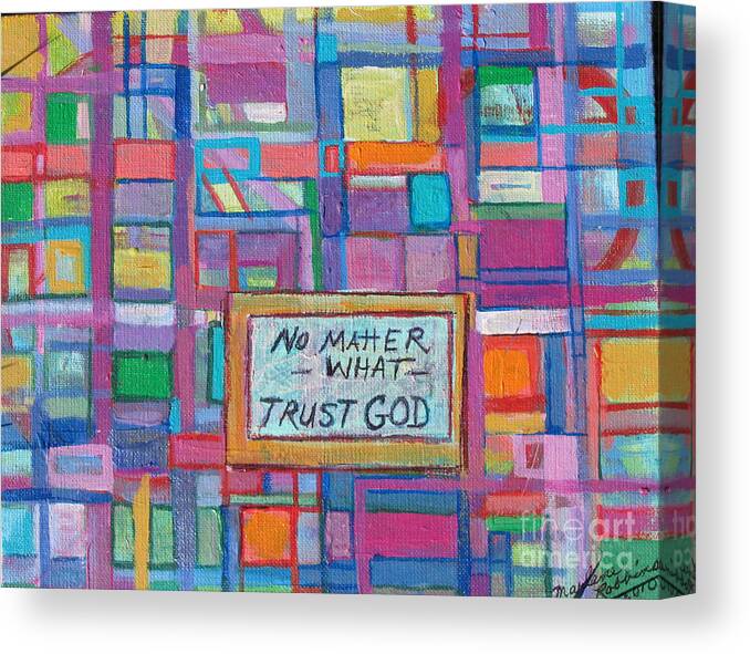 Trust Canvas Print featuring the painting Trust God by Marlene Robbins