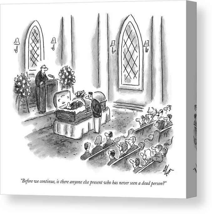 Funerals Canvas Print featuring the drawing Before We Continue by Frank Cotham