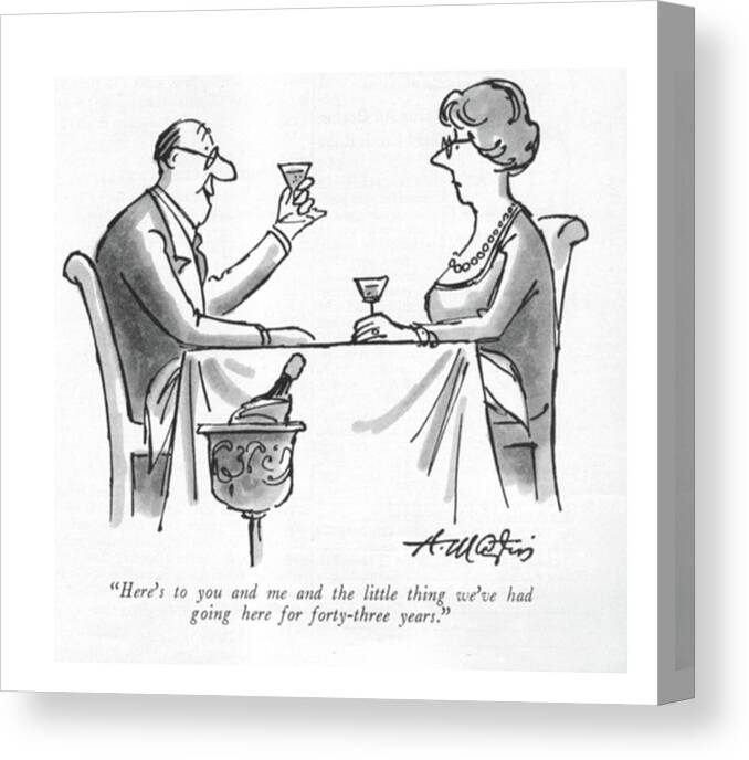 91050 Hmr Henry Martin (man Toasts Woman In Restaurant.) Affection Affectionate Anniversaries Anniversary Both Couple Couples Dating Day Domestic ?owers Husband Husbands Love Lovers Man Marriage Married Matrimony Older People Relationship Relationships Restaurant Romance Toasts Valentine's Wife Wives Woman Canvas Print featuring the drawing Here's To You And Me And The Little Thing We've by Henry Martin