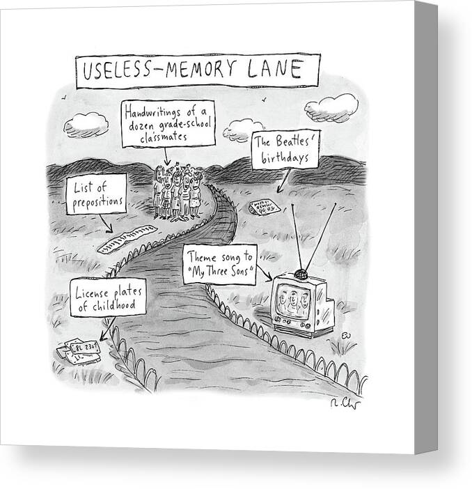 Useless Memory Lane Memories Canvas Print featuring the drawing New Yorker May 1st, 2017 by Roz Chast